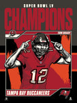 Phenom Gallery Tampa Bay Buccaneers Super Bowl LV Tom Brady Champs 18"x 24" Serigraph
