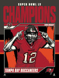 Phenom Gallery Tampa Bay Buccaneers Super Bowl LV Tom Brady Champs 18"x 24" Serigraph